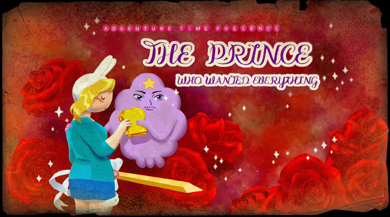 Illustration for article titled Adventure Time Recap - "The Prince Who Wanted Everything"